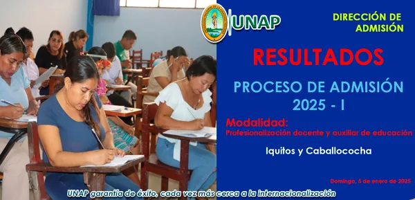 Proceso de Admisión 2025: Resultados del Examen de Admisión - II Fase: modalidad general - Iquitos